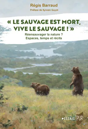 Le Sauvage est mort, vive le sauvage
