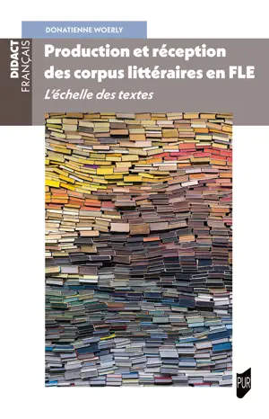 Production et réception des corpus littéraires en FLE