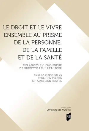 Le droit et le vivre ensemble au prisme de la personne, de la famille et de la santé