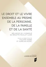 Le droit et le vivre ensemble au prisme de la personne, de la famille et de la santé