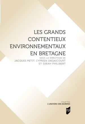 Les grands contentieux environnementaux en Bretagne