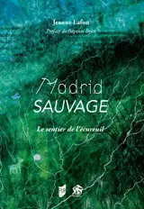 Madrid Sauvage