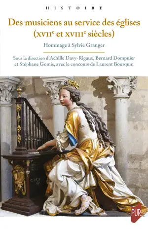 Des musiciens au service des églises  (XVIIe et XVIIIe siècles)