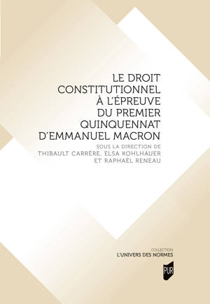 Le droit constitutionnel à l’épreuve du premier quinquennat d’Emmanuel Macron
