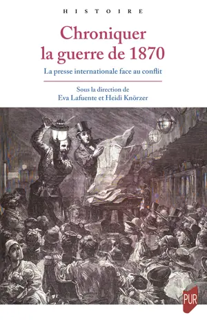 Chroniquer la guerre de 1870