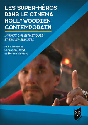 Les super-héros dans le cinéma hollywoodien contemporain