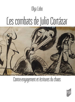Les combats de Julio Cortázar