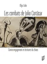 Les combats de Julio Cortázar
