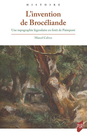 L’invention de Brocéliande