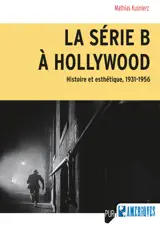 La série B à Hollywood