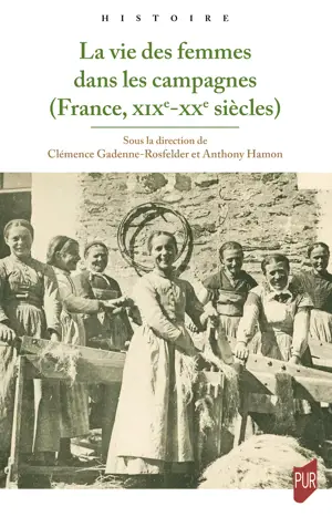 La vie des femmes dans les campagnes (France, XIXe-XXe siècles)