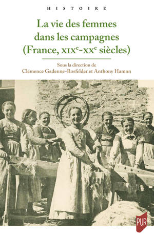 La vie des femmes dans les campagnes (France, XIXe-XXe siècles)