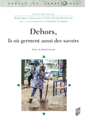 Dehors, là où germent aussi des savoirs