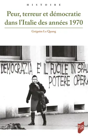 Peur, terreur et démocratie dans l’Italie des années 1970