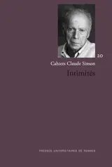 Intimités - Cahiers Claude Simon 20