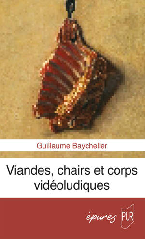 Viandes, chairs et corps vidéoludiques