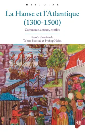 La Hanse et l’Atlantique (1300-1500)