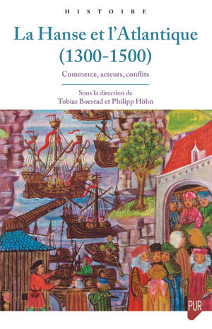 La Hanse et l’Atlantique (1300-1500)