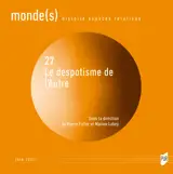 Mondes 27 - Le « Despotisme » de l’Autre