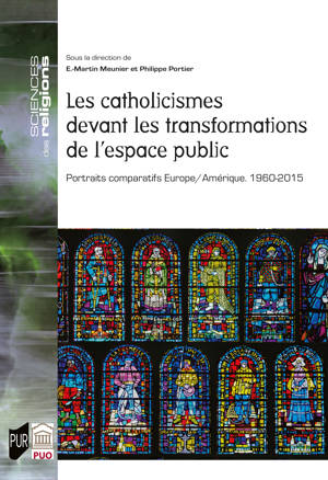 Les catholicismes devant les transformations de l’espace public