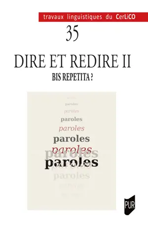 Dire et redire II : bis repetita ?
