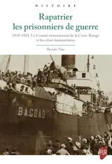 Rapatrier les prisonniers de guerre