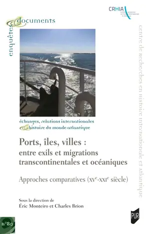 ENQ&DOC 80 - Ports, îles, villes : entre exils et migrations transcontinentales et océaniques