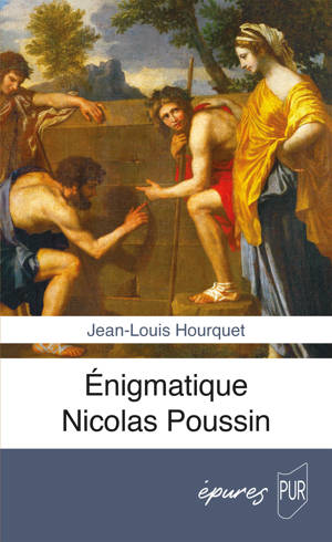 Énigmatique Nicolas Poussin