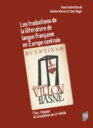 Les traductions de la littérature de langue française en Europe centrale