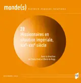 Monde(s) 28 - Missionnaires catholiques en situation impériale, XIXe-XXIe siècle