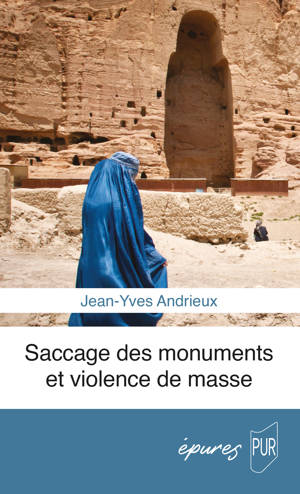 Saccage des monuments et violence de masse