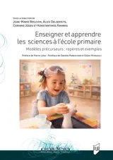 Enseigner et apprendre les sciences à l'école primaire
