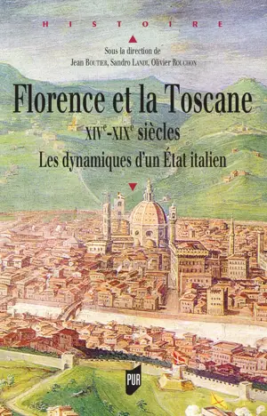 Florence et la Toscane, XIVe-XIXe siècles