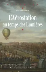 L'aérostation au temps des Lumières