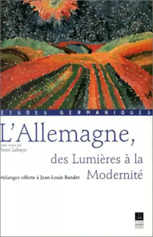 L'Allemagne, des Lumières à la Modernité