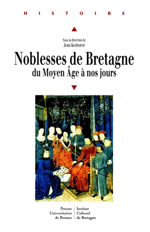 Noblesses de Bretagne du Moyen Âge à nos jours