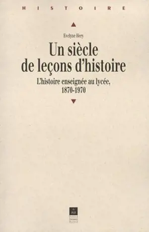 Un siècle de leçons d'histoire