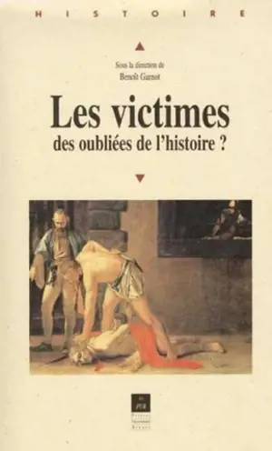 Les Victimes, des oubliées de l'histoire ?