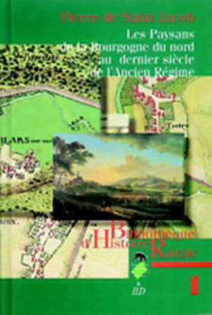 Les Paysans de la Bourgogne du nord au dernier siècle de l'Ancien Régime