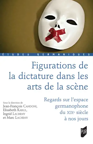 Figurations de la dictature dans les arts de la scène