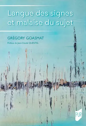 Langue des signes et malaise du sujet