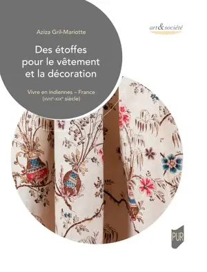 Des étoffes pour le vêtement et la décoration