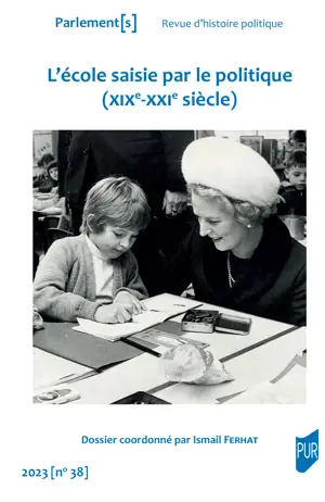 L'école saisie par le politique - Parlements n°38
