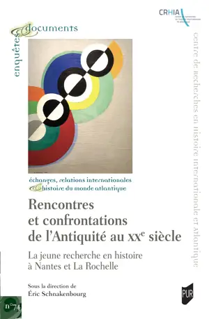 ENQ&DOC 74 - Rencontres et confrontations de l'Antiquité au XXe siècle