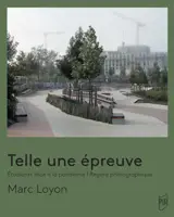 Telle une épreuve