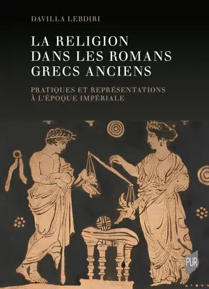 La religion dans les romans grecs anciens