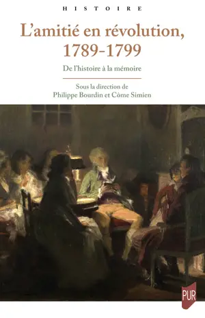 L’amitié en révolution, 1789-1799