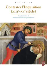 Contester l’Inquisition (XIIIe-XVe siècle)