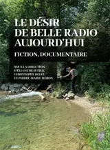 Le désir de belle radio aujourd’hui