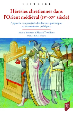 Hérésies chrétiennes dans l’Orient médiéval (IVe-XVe siècle)